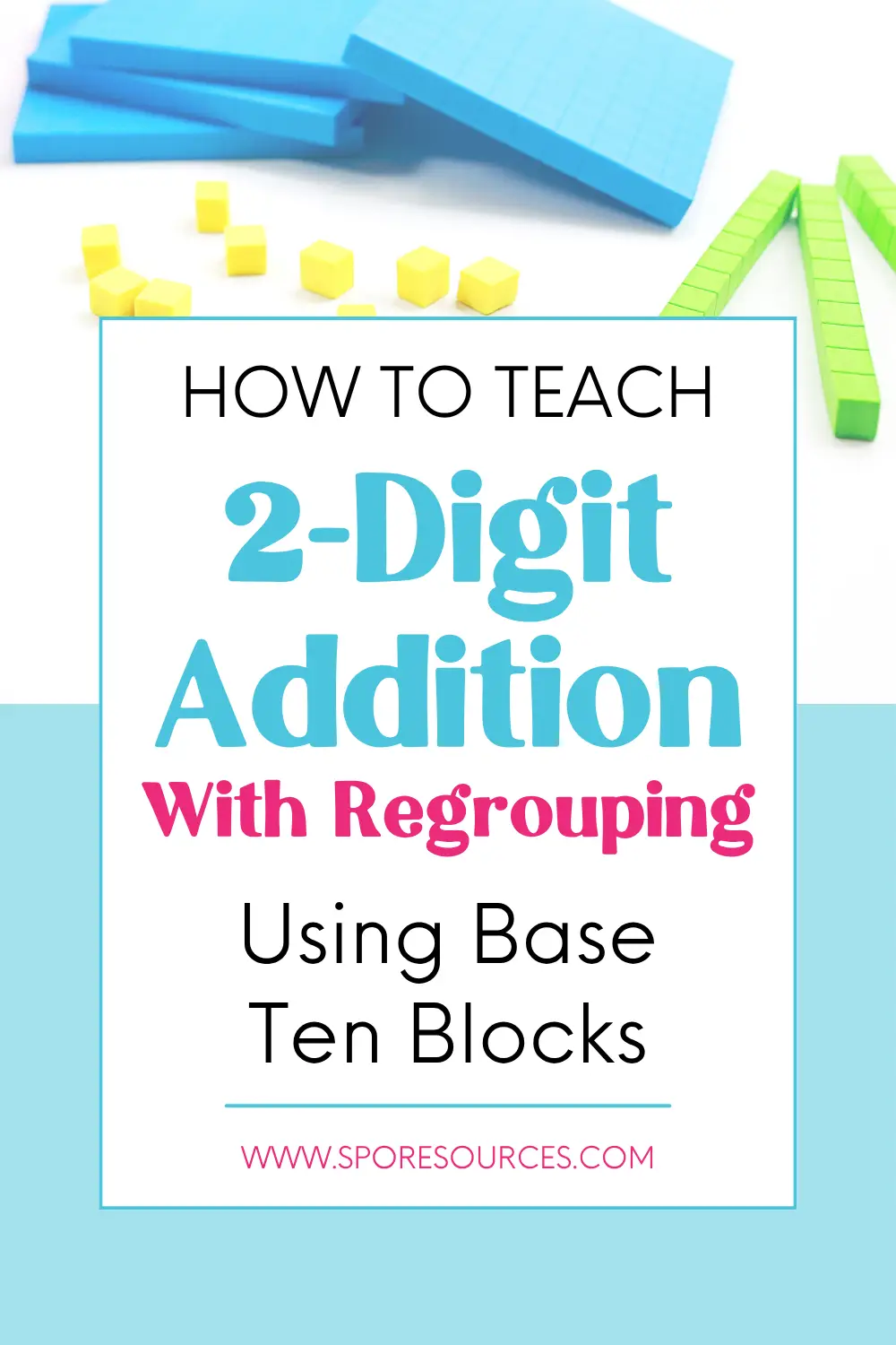 How to Teach 2-Digit Addition With Regrouping Using Base Ten Blocks 11 how to teach 2 digit addition with regrouping base ten blocks pinterest